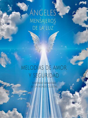 cover image of ÁNGELES--Mensajeros de la luz (música y sonidos angelicales)